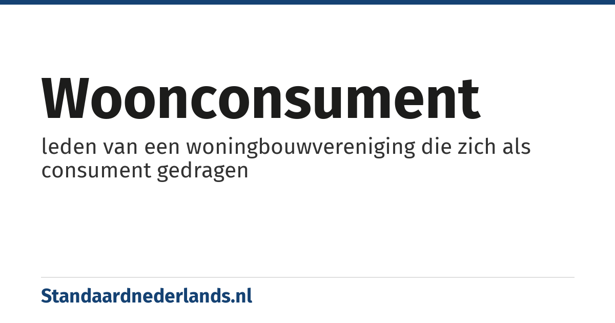 woonconsument: leden van een woningbouwvereniging die zich als consument gedragen