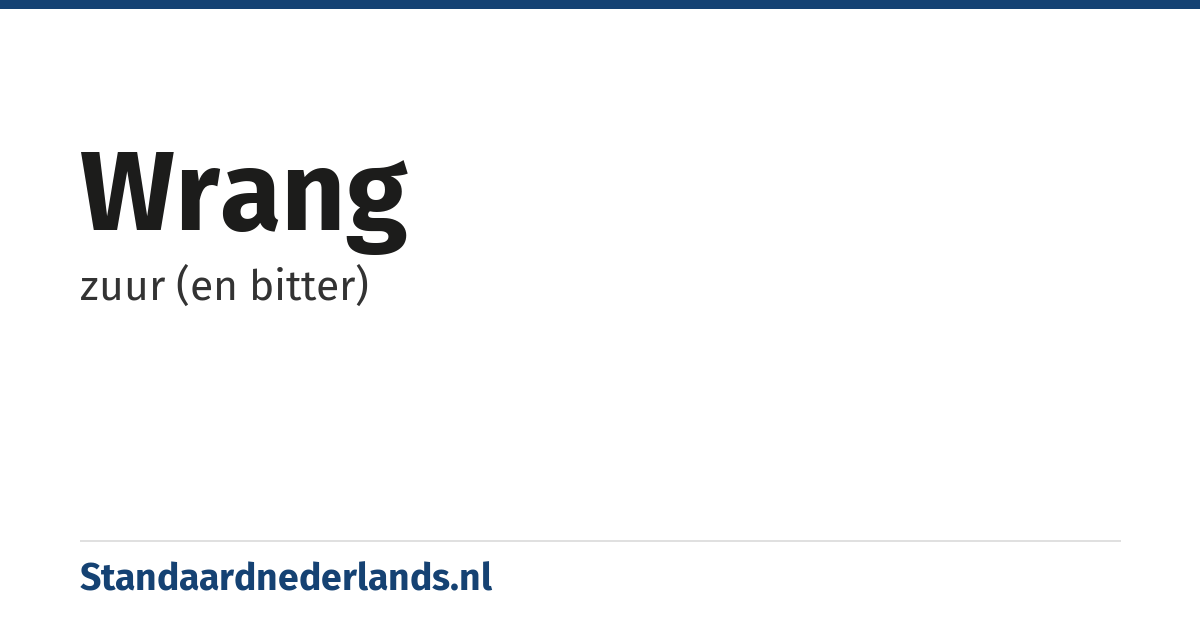 wrang: zuur (en bitter)