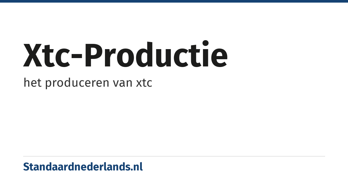 xtc-productie: het produceren van xtc