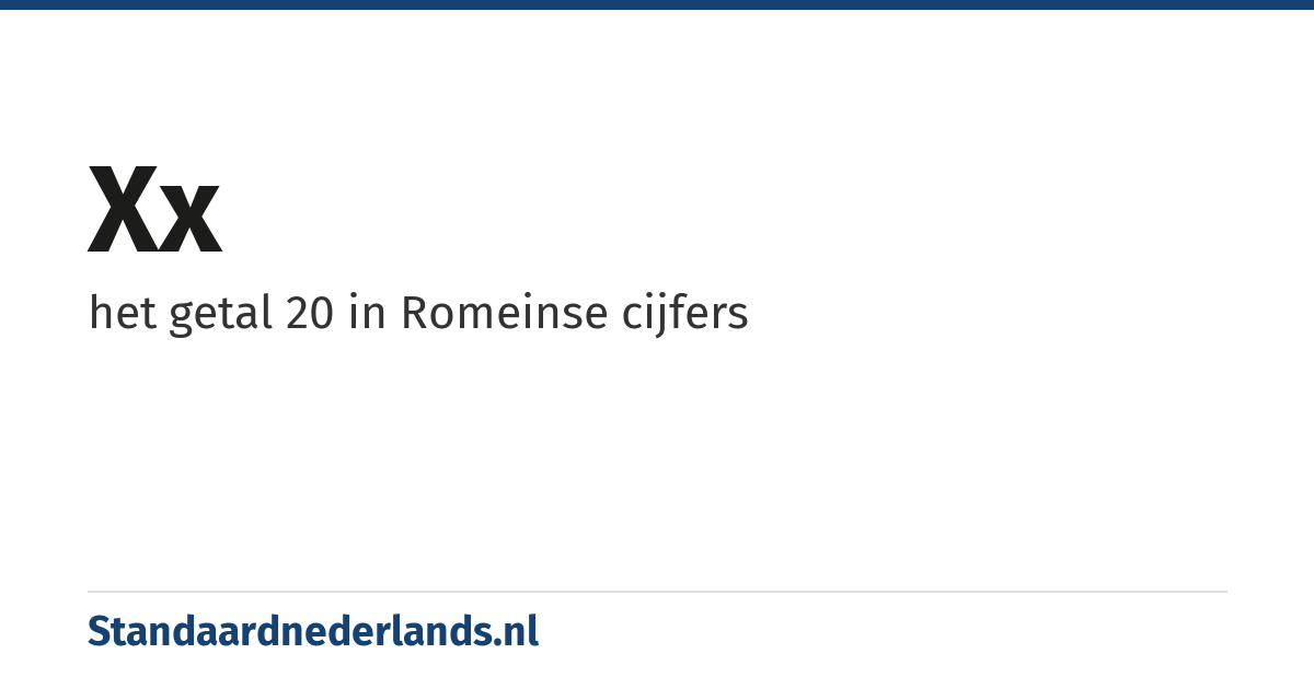 XX: het getal 20 in Romeinse cijfers