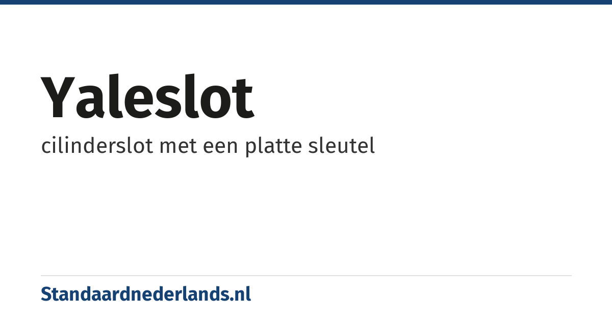 yaleslot: cilinderslot met een platte sleutel