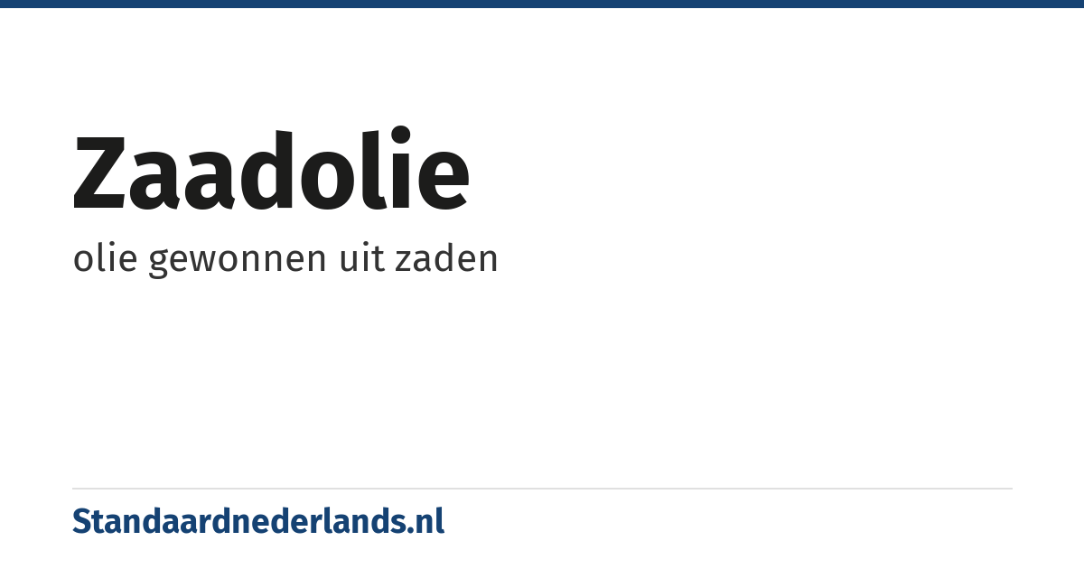 zaadolie: olie gewonnen uit zaden