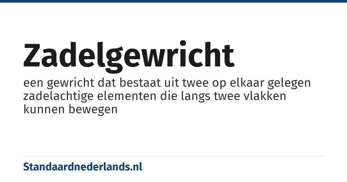zadelgewricht: een gewricht dat bestaat uit twee op elkaar gelegen zadelachtige elementen die langs twee vlakken kunnen bewegen