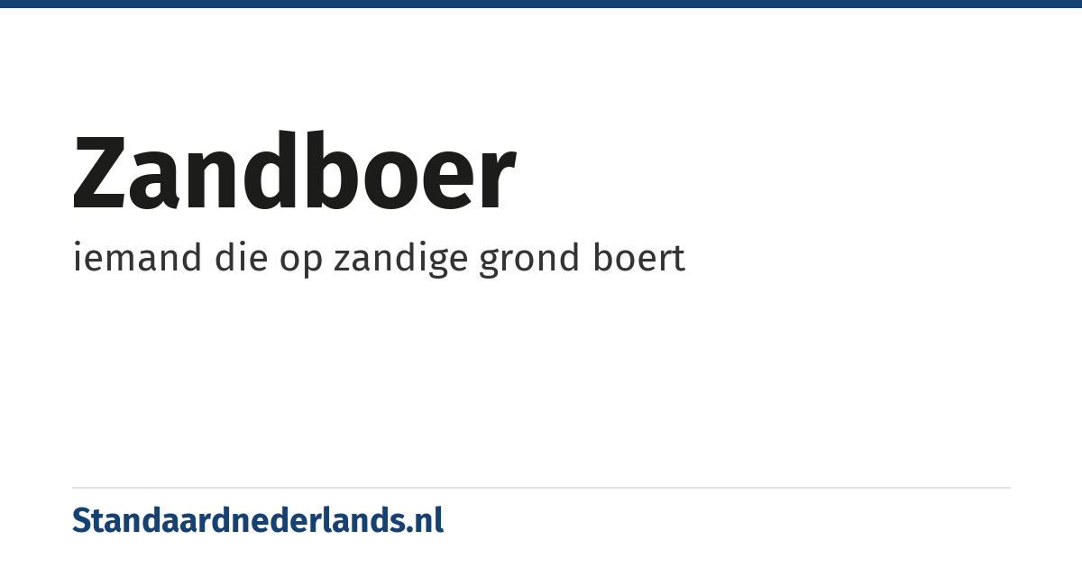 zandboer: iemand die op zandige grond boert