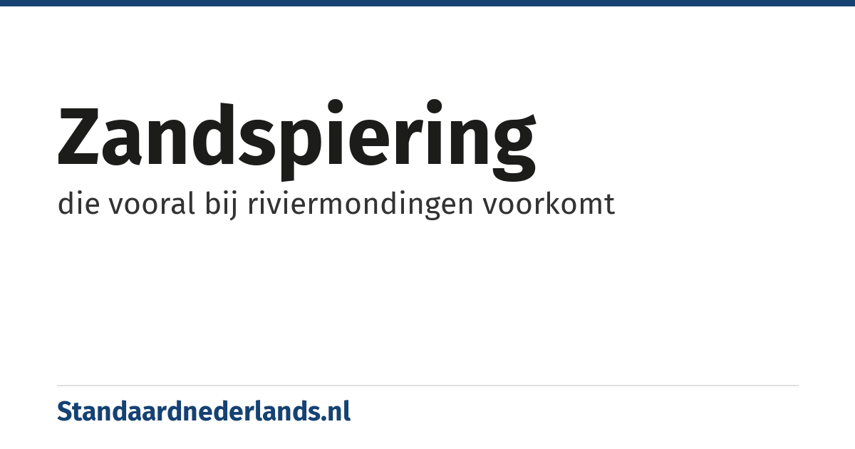 zandspiering: die vooral bij riviermondingen voorkomt