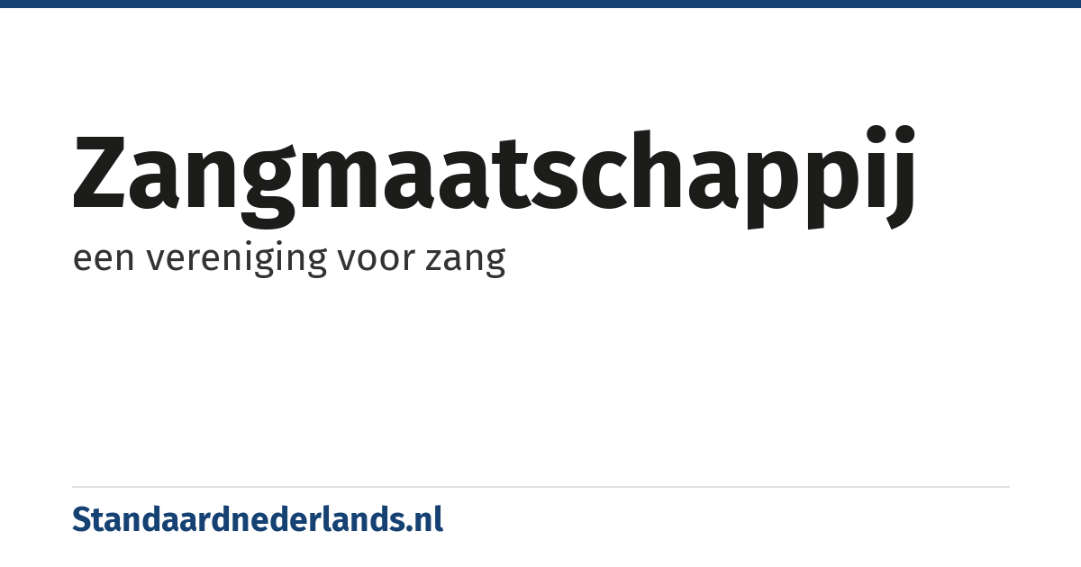 zangmaatschappij: een vereniging voor zang
