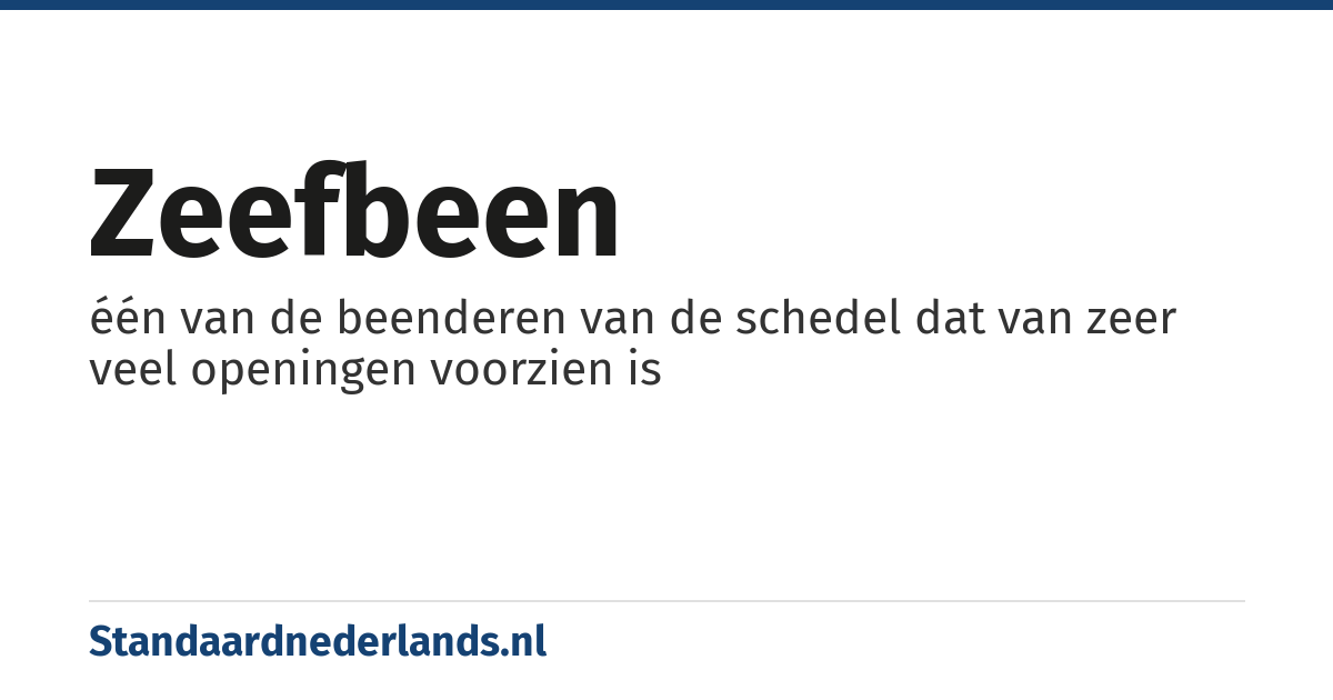 zeefbeen: één van de beenderen van de schedel dat van zeer veel openingen voorzien is