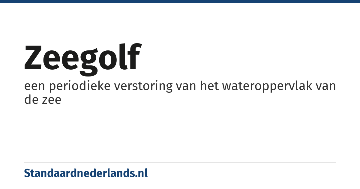 zeegolf: een periodieke verstoring van het wateroppervlak van de zee