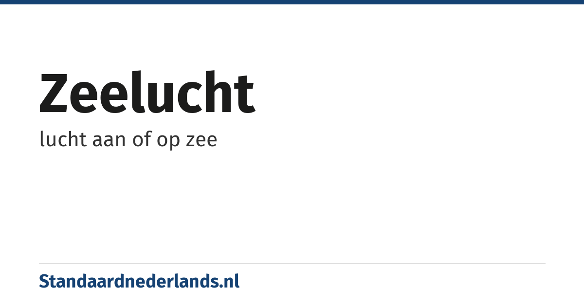 zeelucht: lucht aan of op zee