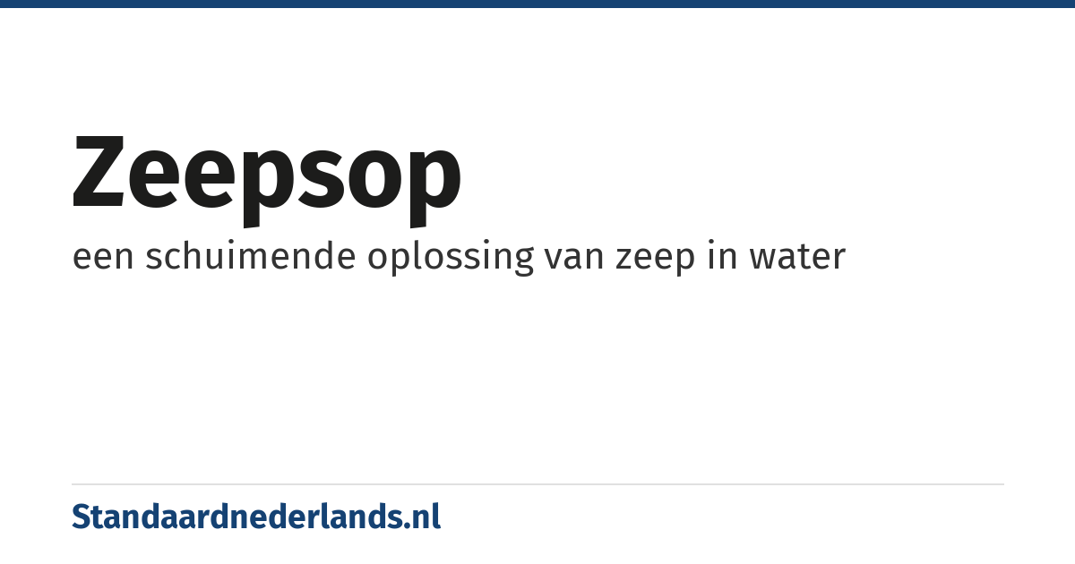 zeepsop: een schuimende oplossing van zeep in water