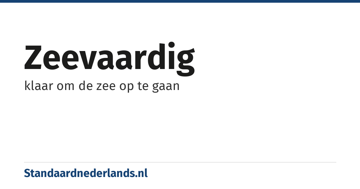 zeevaardig: klaar om de zee op te gaan