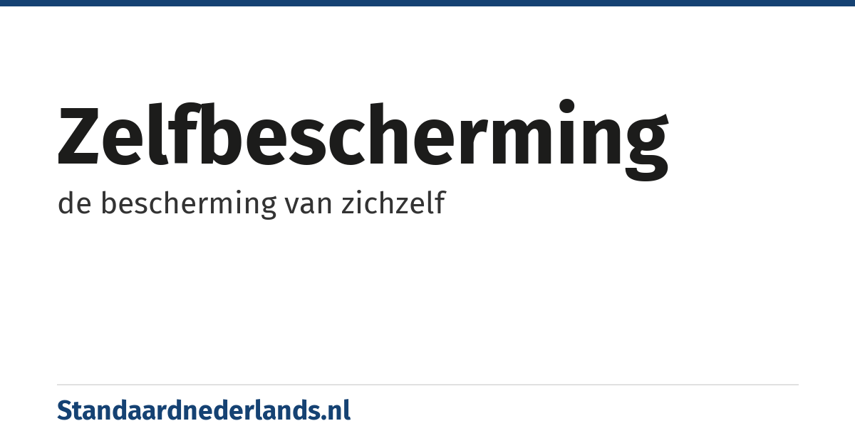 zelfbescherming: de bescherming van zichzelf