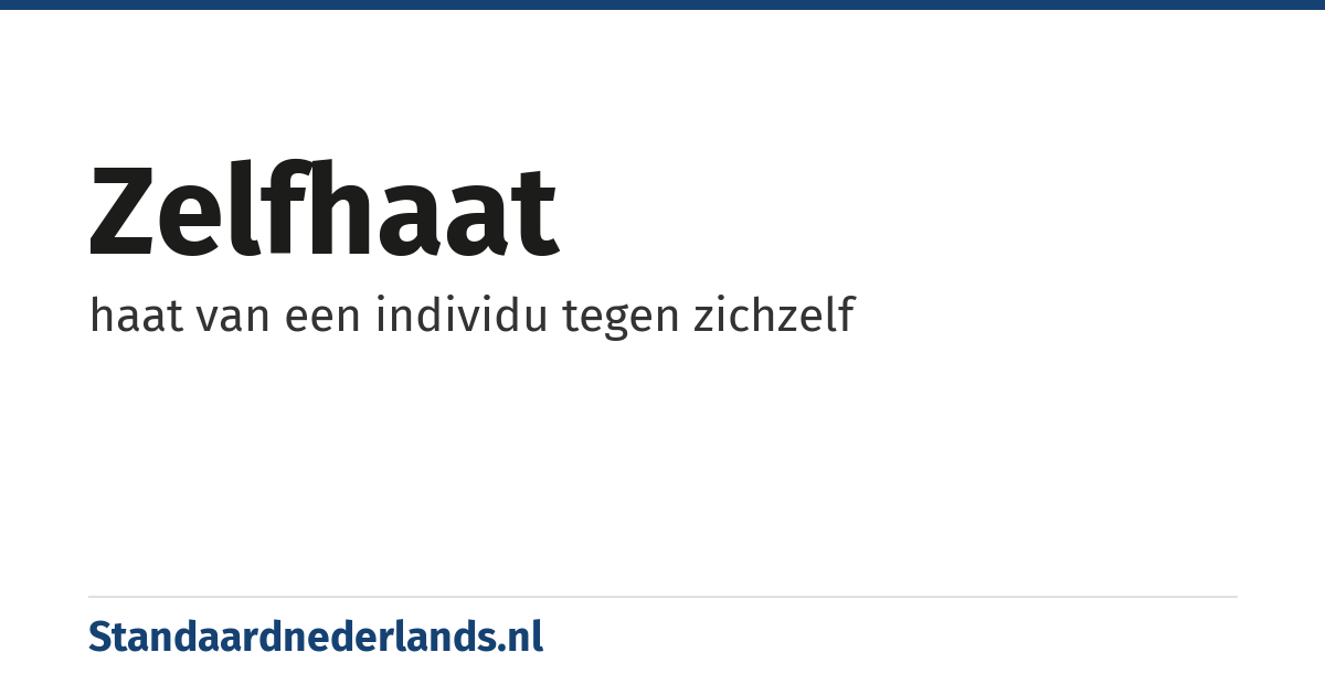 zelfhaat: haat van een individu tegen zichzelf