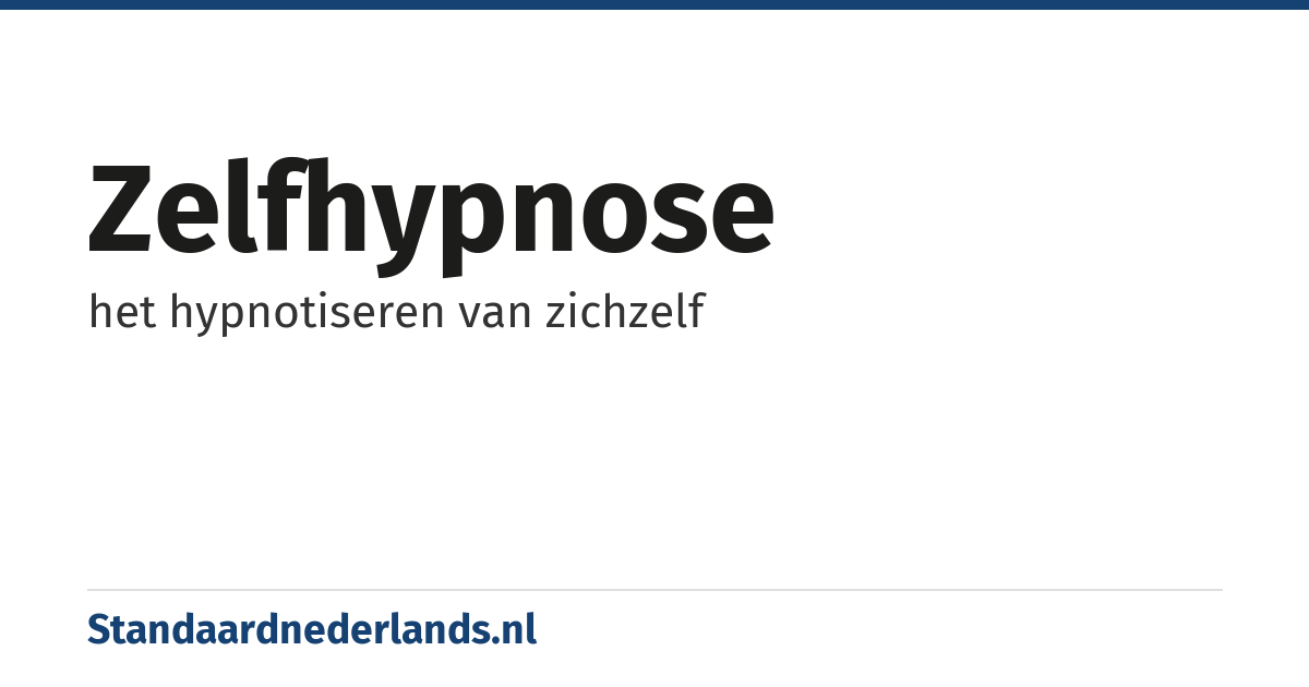 zelfhypnose: het hypnotiseren van zichzelf