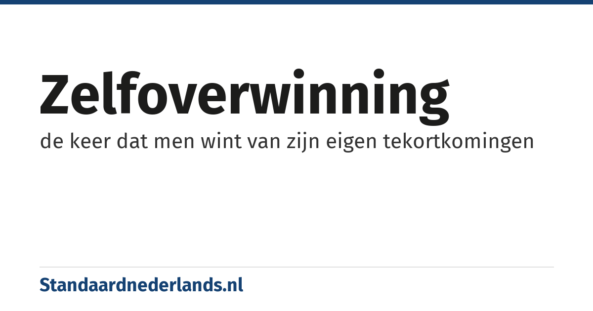 zelfoverwinning: de keer dat men wint van zijn eigen tekortkomingen