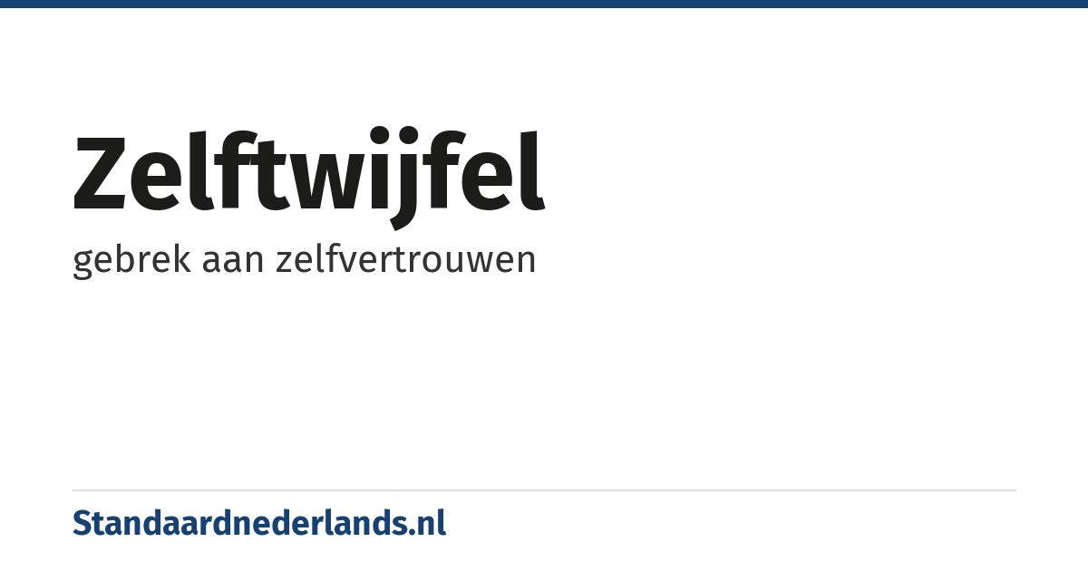 zelftwijfel: gebrek aan zelfvertrouwen