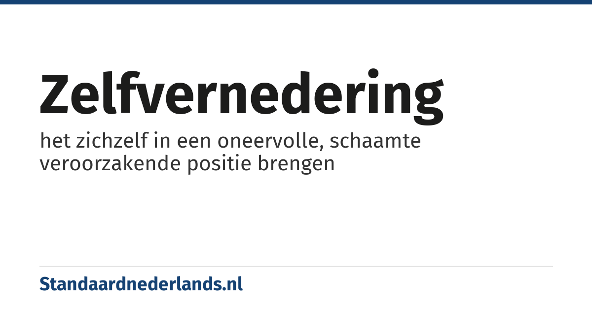 zelfvernedering: het zichzelf in een oneervolle, schaamte veroorzakende positie brengen