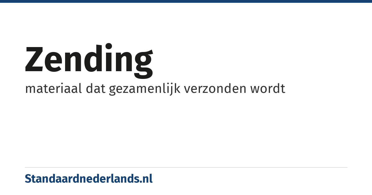zending: materiaal dat gezamenlijk verzonden wordt