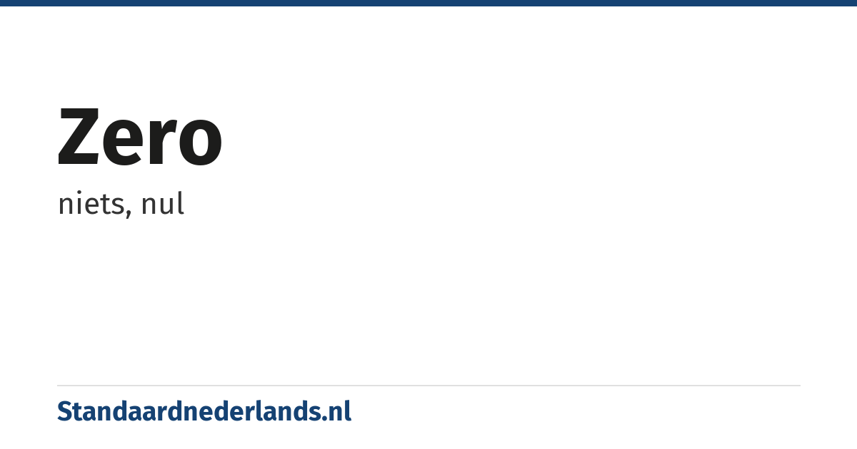 zero: niets, nul