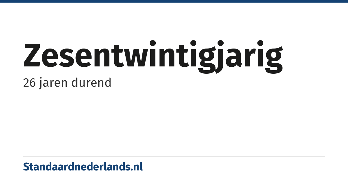 zesentwintigjarig: 26 jaren durend