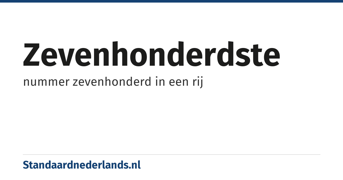 zevenhonderdste: nummer zevenhonderd in een rij