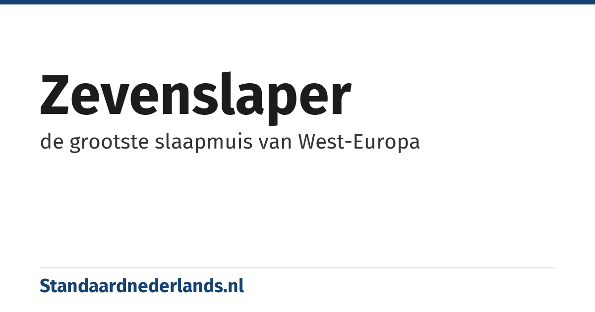 zevenslaper: de grootste slaapmuis van West-Europa