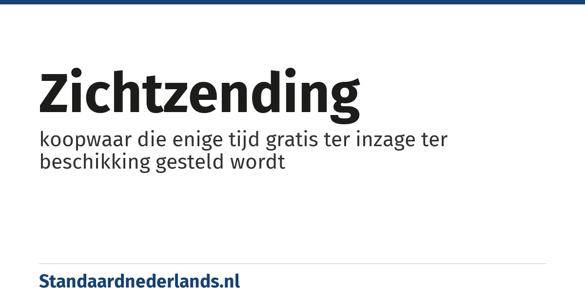zichtzending: koopwaar die enige tijd gratis ter inzage ter beschikking gesteld wordt