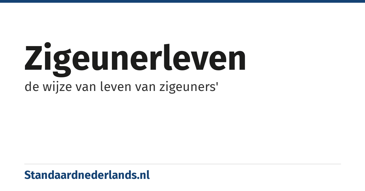 zigeunerleven: de wijze van leven van zigeuners'
