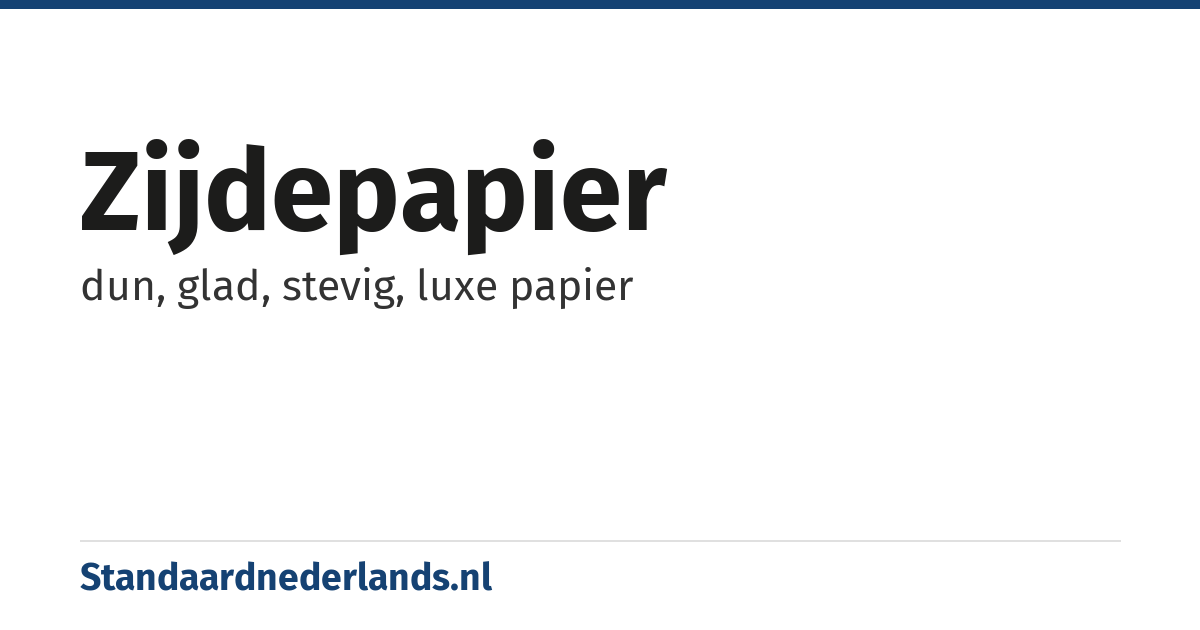 zijdepapier: dun, glad, stevig, luxe papier