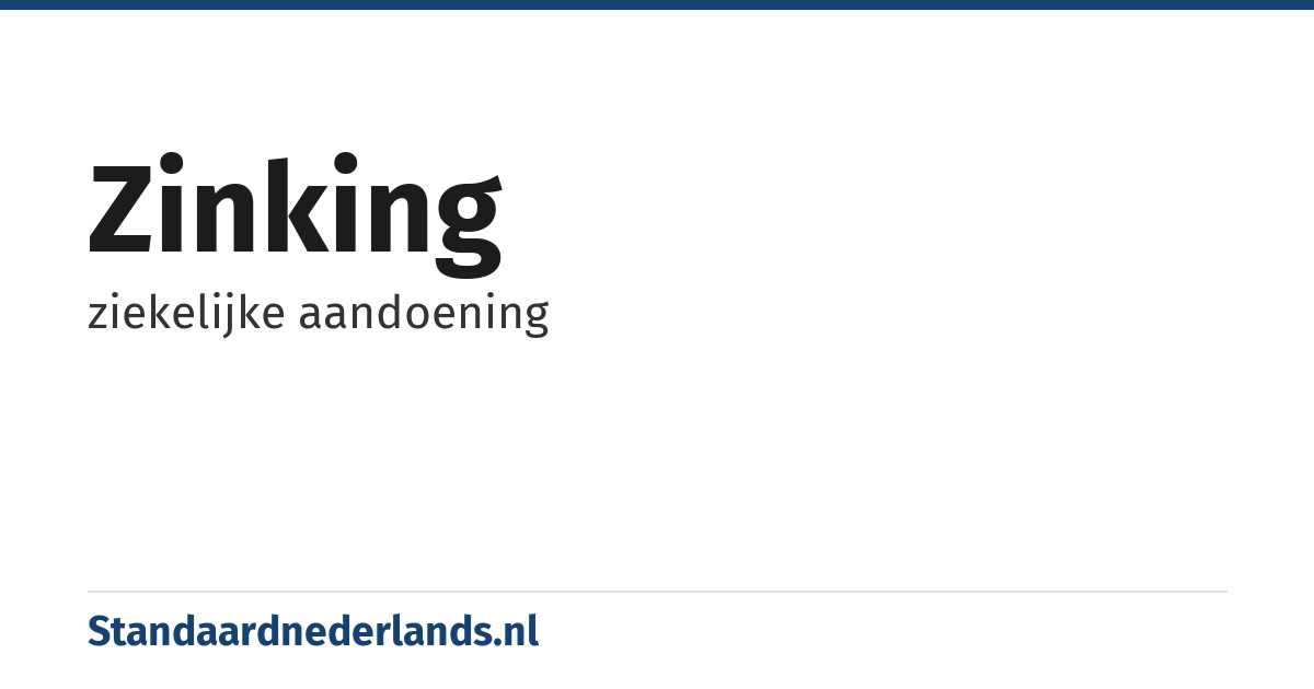 zinking: ziekelijke aandoening