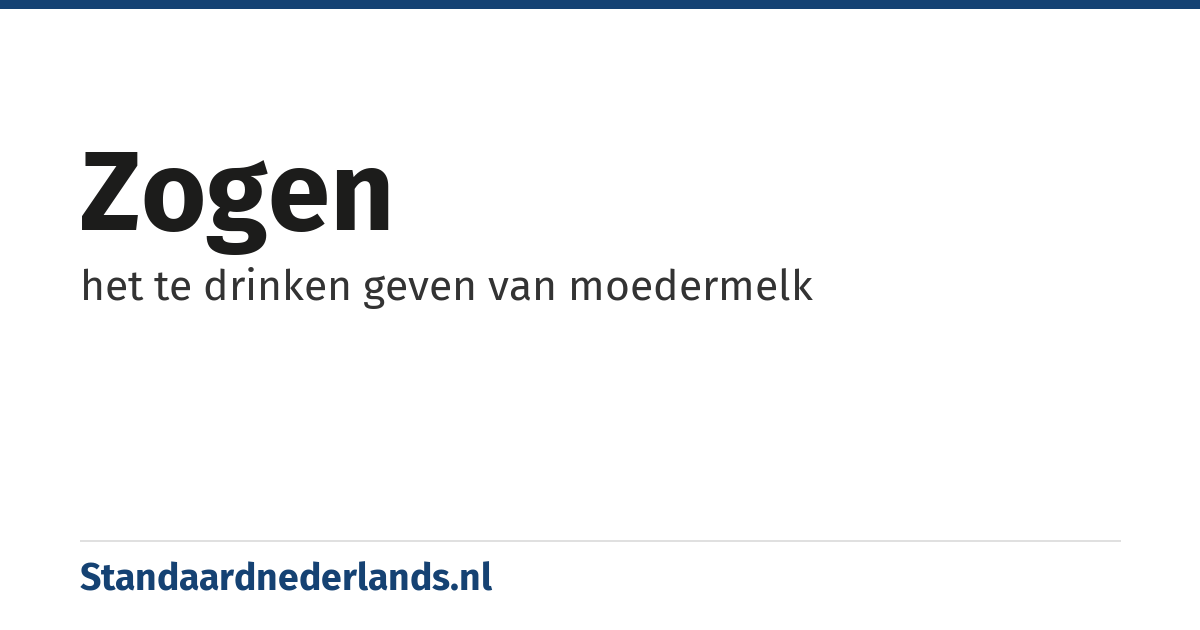zogen: het te drinken geven van moedermelk