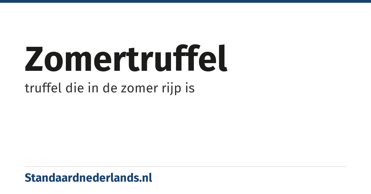 zomertruffel: truffel die in de zomer rijp is