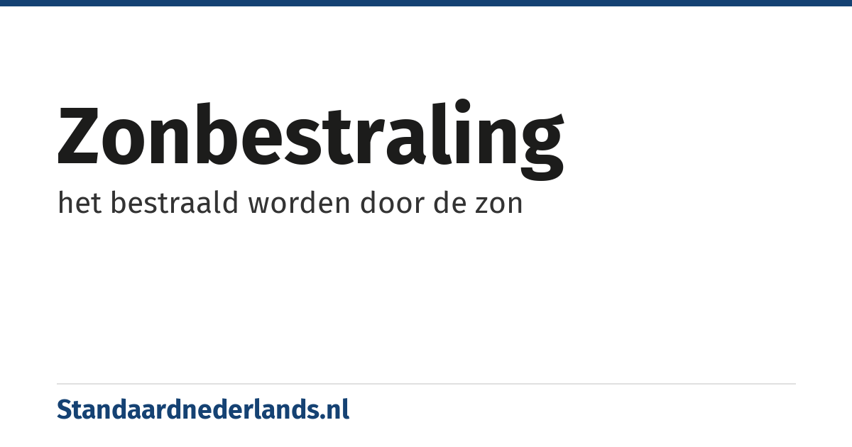 zonbestraling: het bestraald worden door de zon