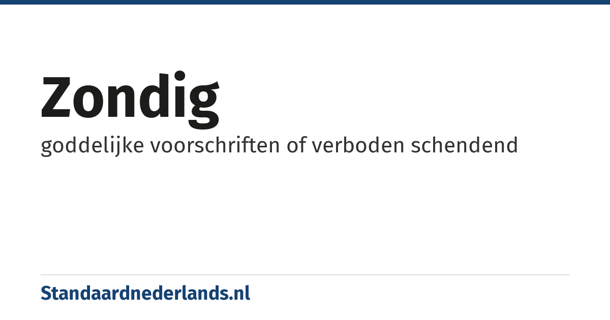zondig: goddelijke voorschriften of verboden schendend