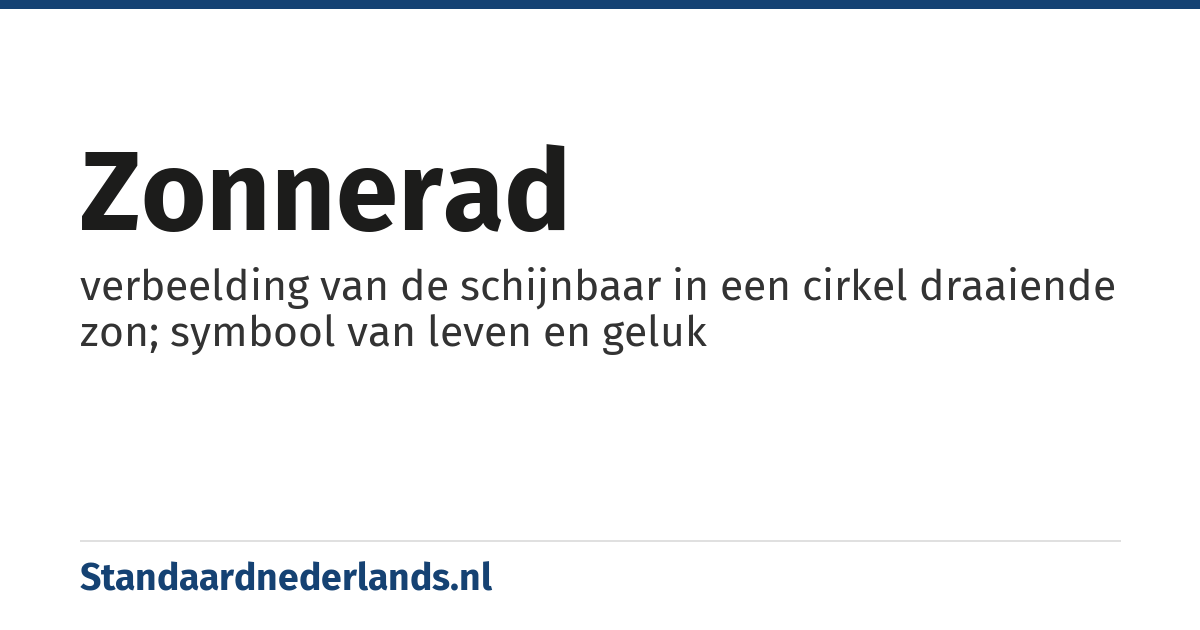 zonnerad: verbeelding van de schijnbaar in een cirkel draaiende zon; symbool van leven en geluk