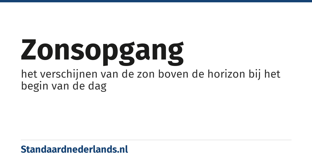 zonsopgang: het verschijnen van de zon boven de horizon bij het begin van de dag