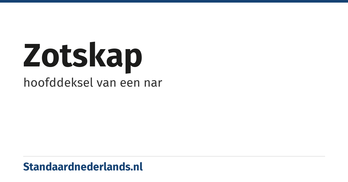 zotskap: hoofddeksel van een nar