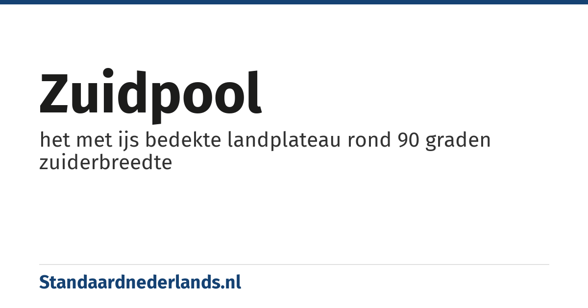 Zuidpool: het met ijs bedekte landplateau rond 90 graden zuiderbreedte
