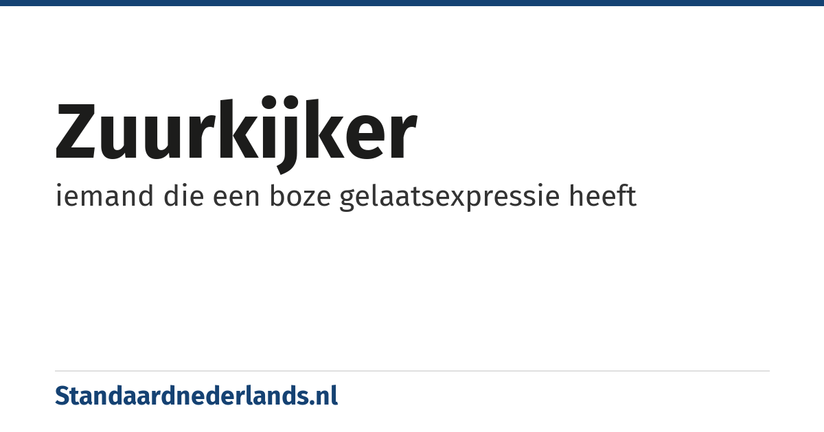 zuurkijker: iemand die een boze gelaatsexpressie heeft
