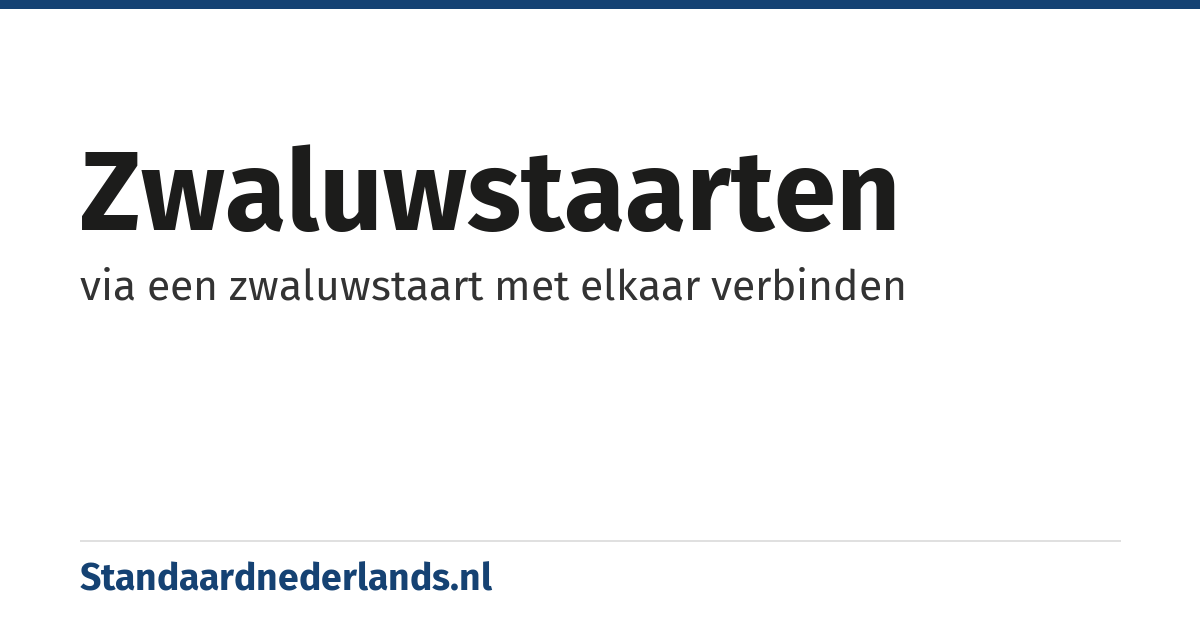 zwaluwstaarten: via een zwaluwstaart met elkaar verbinden