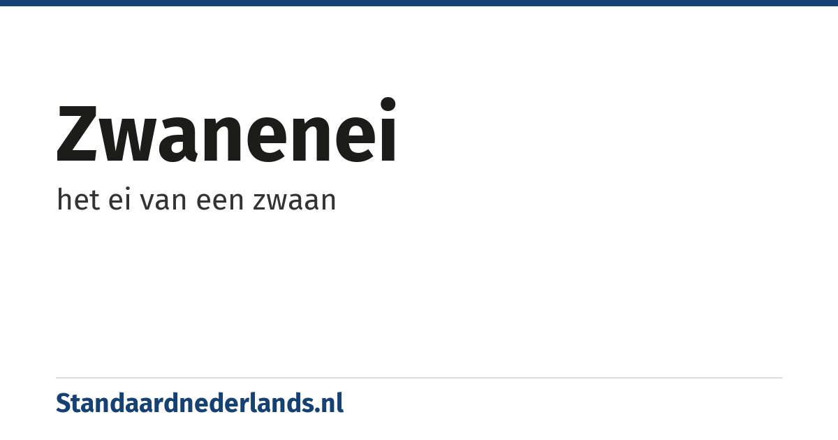 zwanenei: het ei van een zwaan