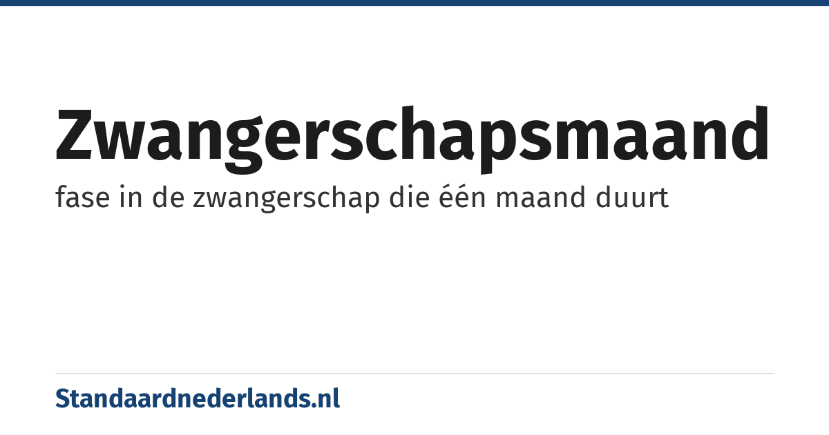 zwangerschapsmaand: fase in de zwangerschap die één maand duurt