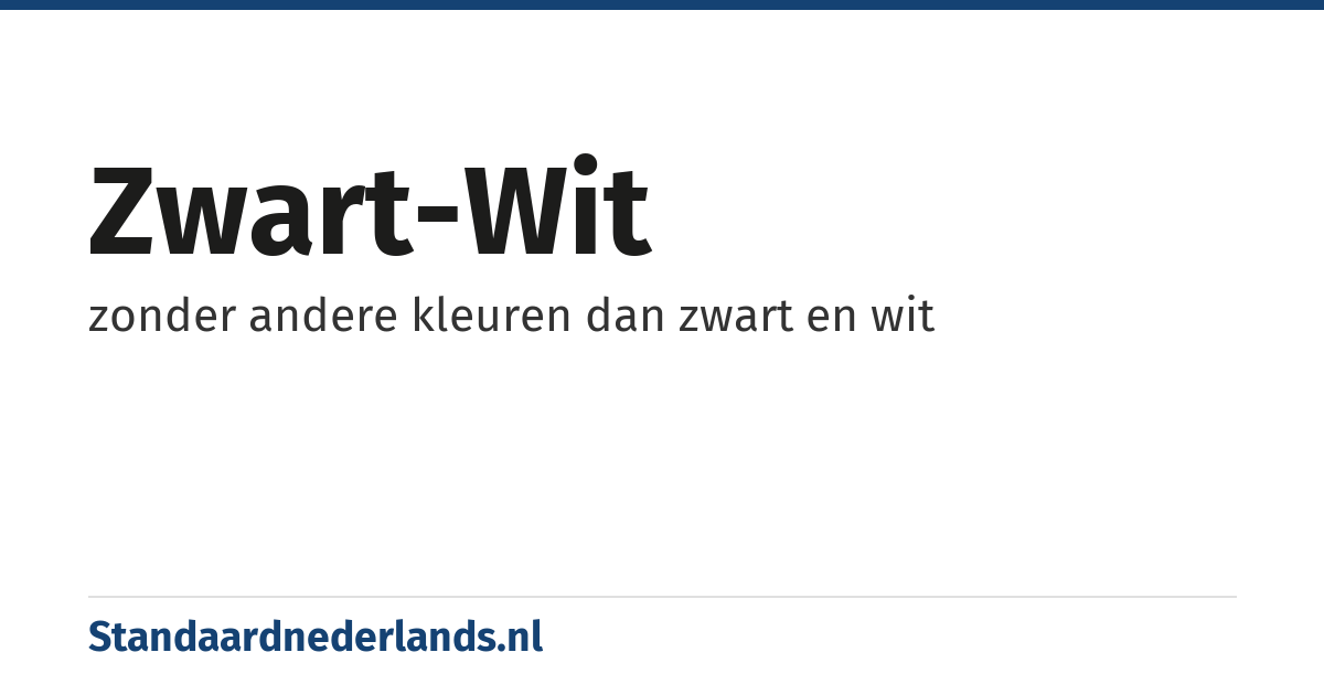 zwart-wit: zonder andere kleuren dan zwart en wit