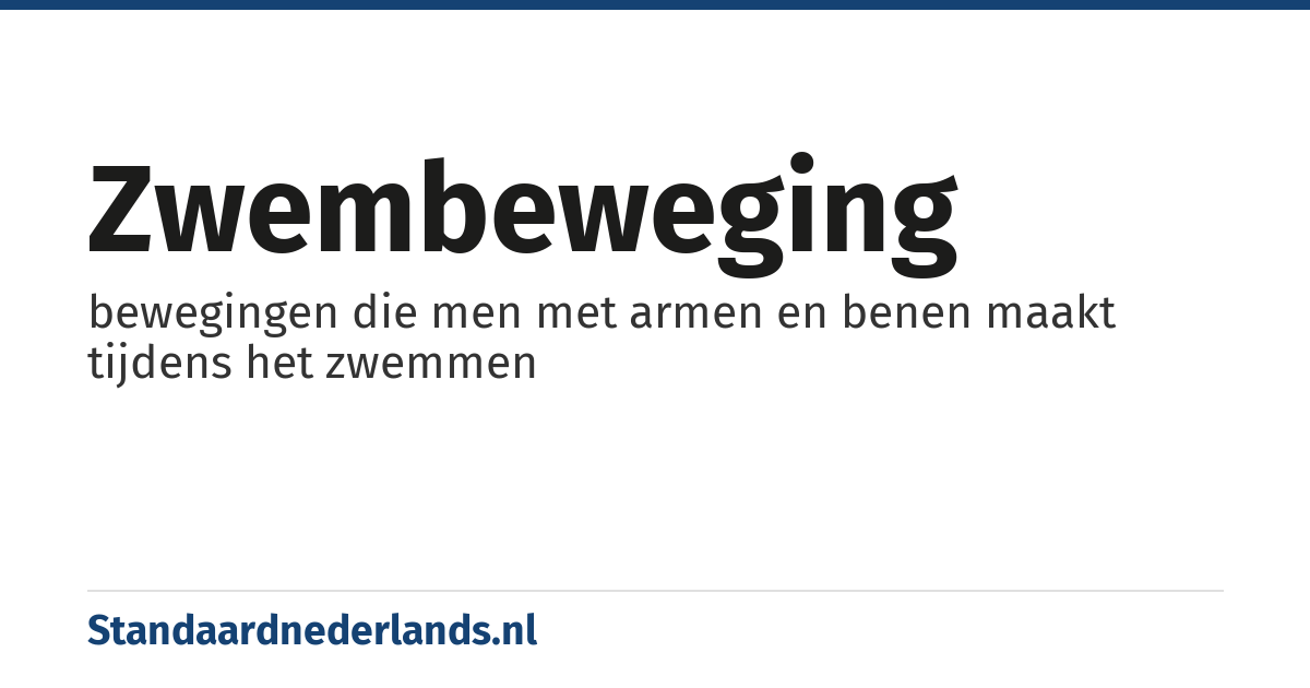 zwembeweging: bewegingen die men met armen en benen maakt tijdens het zwemmen