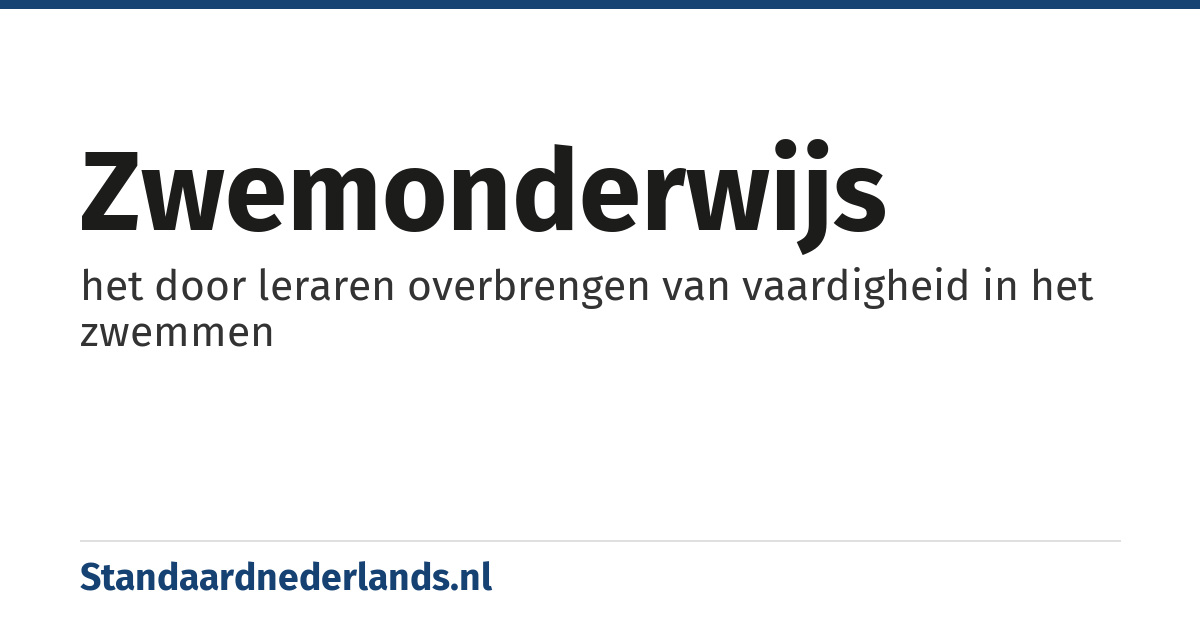 zwemonderwijs: het door leraren overbrengen van vaardigheid in het zwemmen