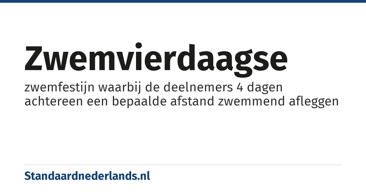 zwemvierdaagse: zwemfestijn waarbij de deelnemers 4 dagen achtereen een bepaalde afstand zwemmend afleggen