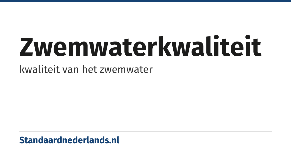 zwemwaterkwaliteit: kwaliteit van het zwemwater
