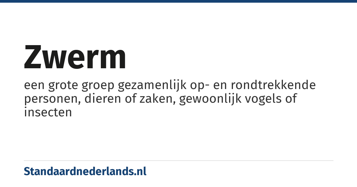 zwerm: een grote groep gezamenlijk op- en rondtrekkende personen, dieren of zaken, gewoonlijk vogels of insecten