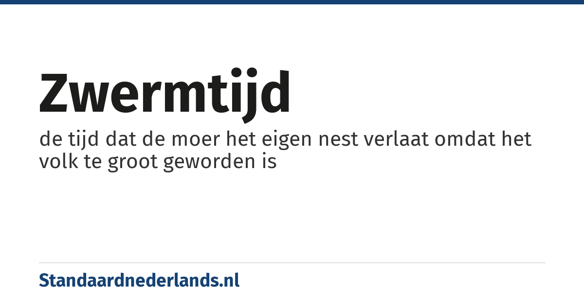 zwermtijd: de tijd dat de moer het eigen nest verlaat omdat het volk te groot geworden is