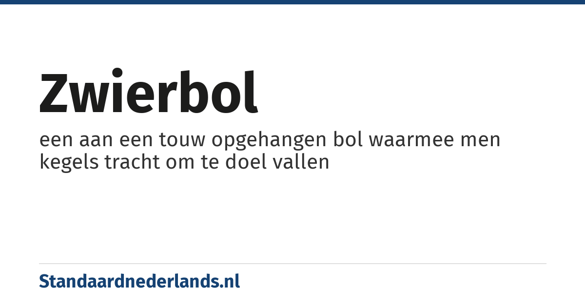 zwierbol: een aan een touw opgehangen bol waarmee men kegels tracht om te doel vallen